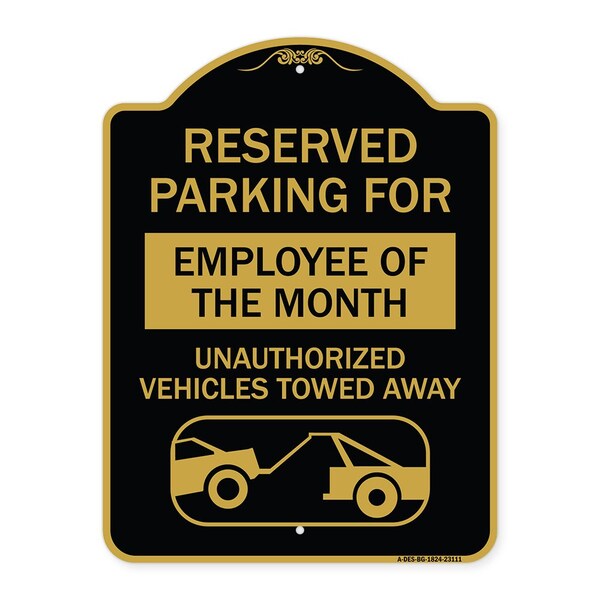Signmission Reserved Parking for Employee of the Month Unauthorized Vehicles Towed Away, A-DES-BG-1824-23111 A-DES-BG-1824-23111 - main